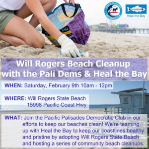 Clean Up The Beach With Heal the Bay & Palisades Dem Club @ Will Rogers State Beach