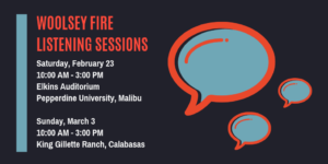 Testify at the LA County Woolsey Fire 1st "Listening Session" @ Pepperdine U, Elkins Auditorium